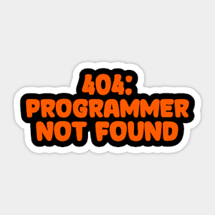 404: Programmer Not Found Programming Sticker